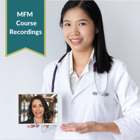 MFM Course Recordings in preparatino of OB GYN MFM subspecialty oral exam