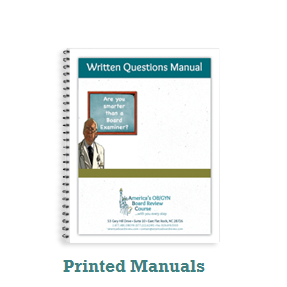 Written Questions Manuals are sold by topic for the ABOG or AOBOG written exam